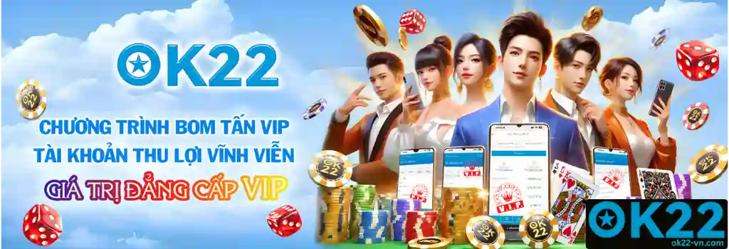 Khám Phá OK22 Ngay Hôm Nay – Thế Giới Giải Trí Online Đầy Thử Thách Và Thưởng Lớn!